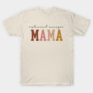 Restaurant Manager - Mama Mother's Day Design T-Shirt